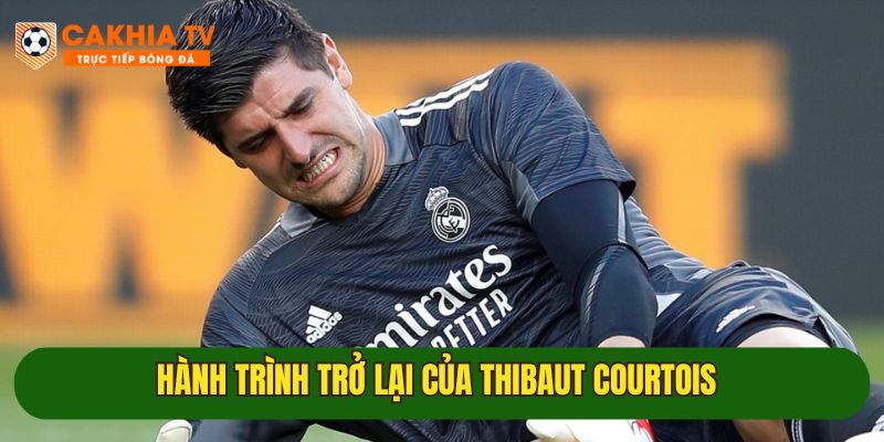 hanh trinh tro lai san co cua courtois